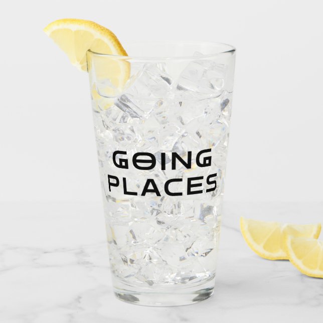 Totally Going Places Sarcastic Pint Glass (Front Ice)