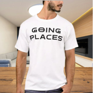 "Totally Going Places” Sarcastic Typography Tee