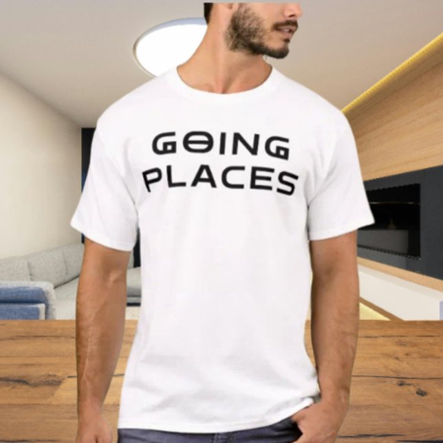 "Totally Going Places” Sarcastic Typography Tee (Creator Uploaded)