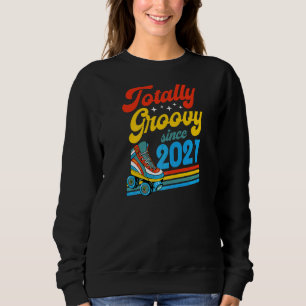 Totally Groovy Since 2021 Retro Roller Skate Birth Sweatshirt