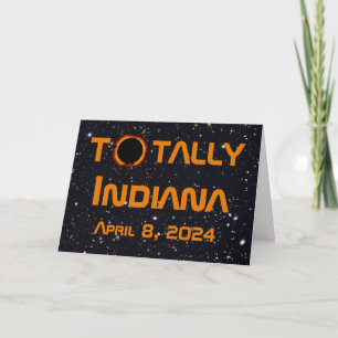 Totally Indiana 2024 Solar Eclipse Card