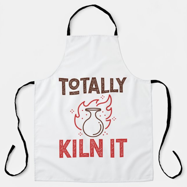 Totally Kiln It Pottery Ceramics Clay Pots Apron (Front)