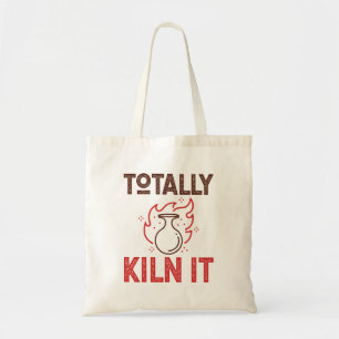 Totally Kiln It Pottery Ceramics Clay Pots Tote Bag