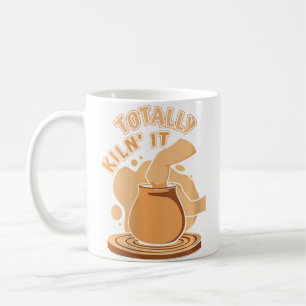 Totally Kiln It Pottery Pro Wheel Hobby Lover Pott Coffee Mug