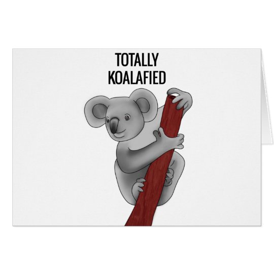 Totally Koalafied Card