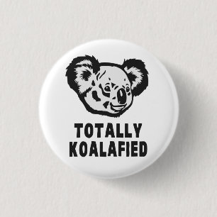 Totally Koalafied Koala 3 Cm Round Badge