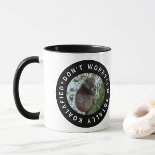 Totally Koalafied Koala Cute Animal Australia Mug