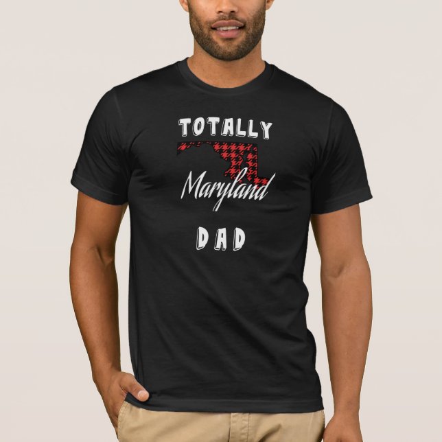 TOTALLY MARYLAND DAD Buffalo Plaid State T-Shirt (Front)