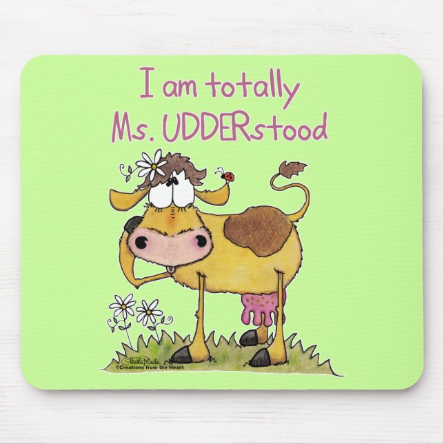 Totally Ms. UDDERstood Mouse Mat (Front)