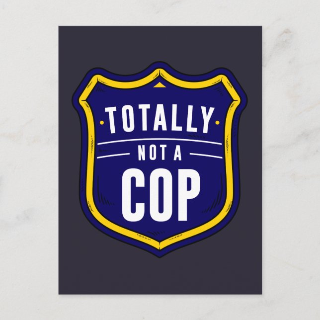 Totally Not A Cop Postcard (Front)