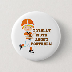 Totally Nuts About Football 6 Cm Round Badge