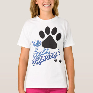 Totally PAWsome! T-Shirt