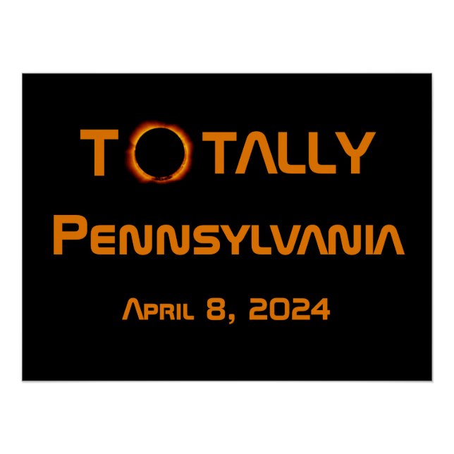 Totally Pennsylvania 2024 Solar Eclipse  Poster (Front)