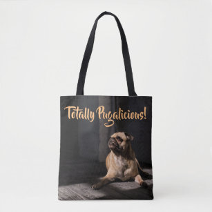 Totally Pugalicious Pug Dog Breed Tote Bag
