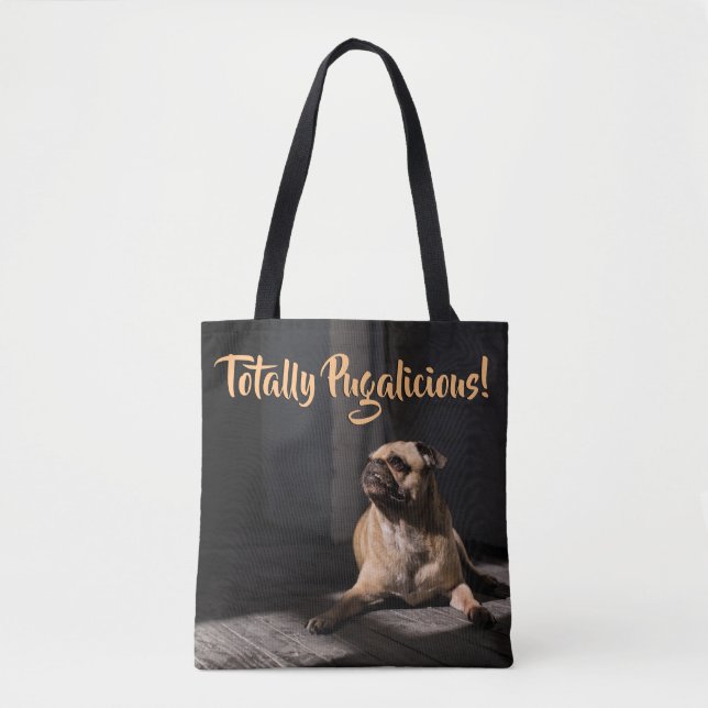 Totally Pugalicious Pug Dog Breed Tote Bag (Front)
