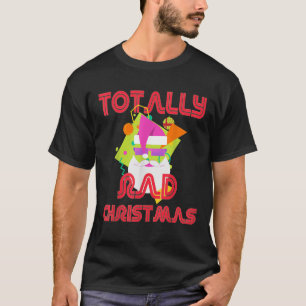 Totally Rad 80s Christmas Vintage Santa 80s Costu T-Shirt