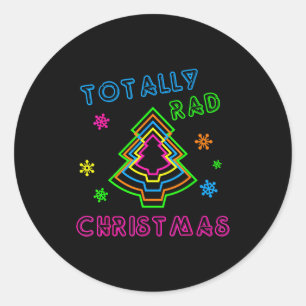 Totally Rad Christmas - 80s Retro Christmas  Classic Round Sticker
