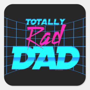 Totally Rad Dad Funny Father's Day 80s Gift Square Sticker