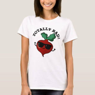 Totally Rad Funny Veggie Radish Pun  T-Shirt