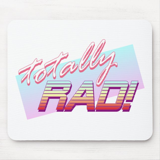 Totally RAD! Mouse Mat (Front)