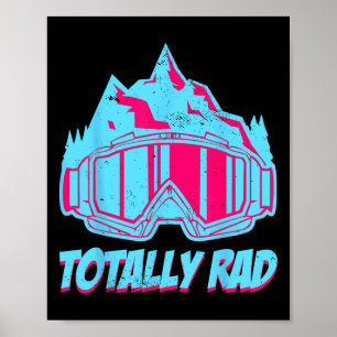 Totally Rad Poster