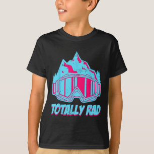 Totally Rad T-Shirt