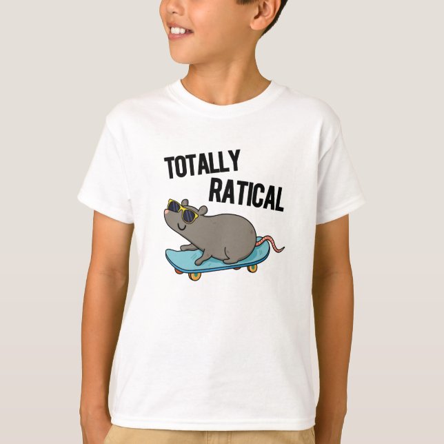 Totally Ratical Funny Rat Pun  T-Shirt (Front)