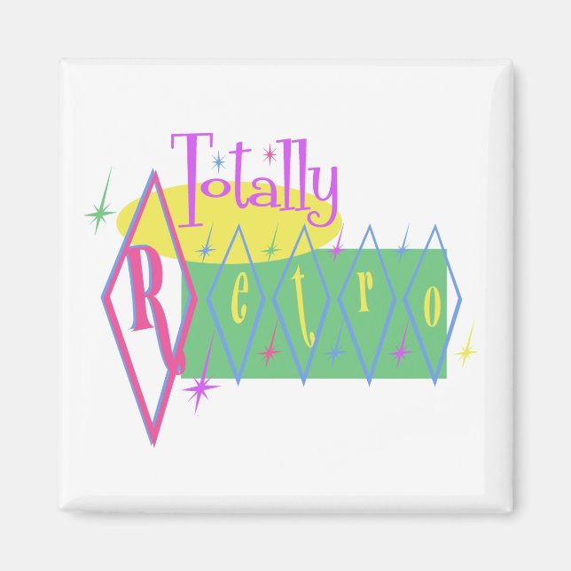 Totally Retro Magnet (Front)
