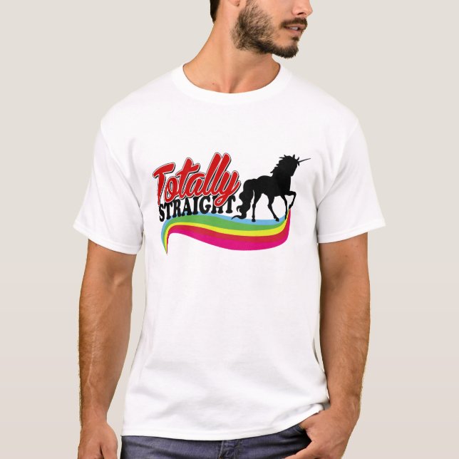 Totally Straight Unicorn T-Shirt (Front)