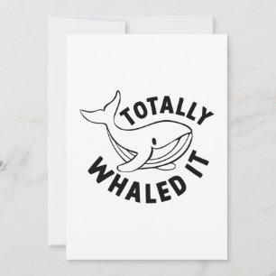 Totally Whaled It Thank You Card