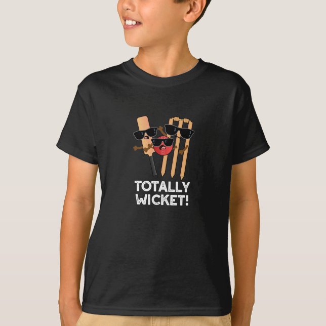 Totally Wicket Funny Sports Cricket Pun Dark BG T-Shirt (Front)
