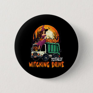 Totally Witching Drive Cute Witch On Garbage Truck 6 Cm Round Badge