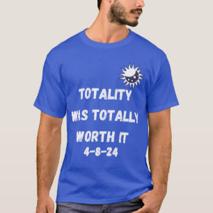 totally worth twice in a lifetime solar eclipse T-Shirt