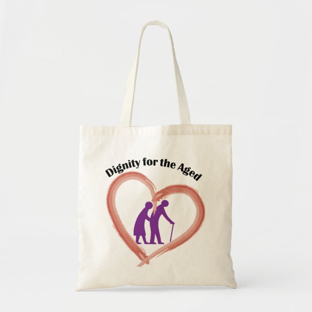 Tote Bag, Dignity for the Aged Bag (Front)