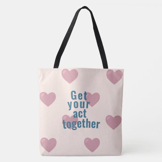 Tote Bag Get your act together  (Front)