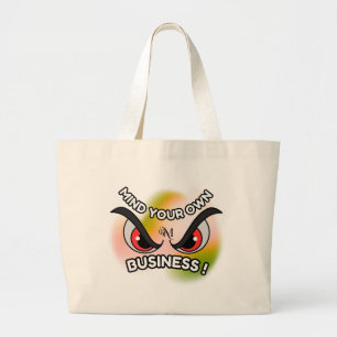 Tote Bag : Mind Your Own