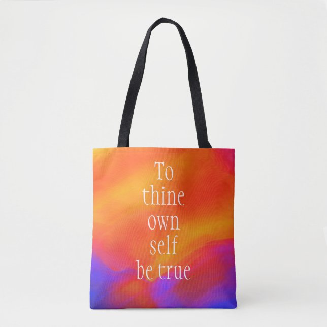 Tote bag "to thine own self be true" by Jo Images (Front)