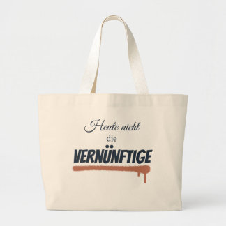 Tote bag with saying: Not today ....