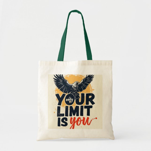 Tote Bag - 'Your Only Limit is You' Motivational D (Front)