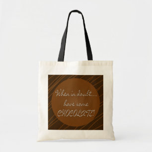 Tote- Have Some Chocolate Tote Bag