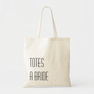 TOTES a Bride