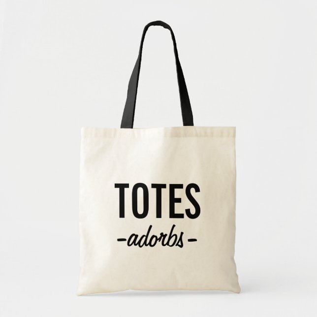 Totes Adorbs Funny Pun Tote Bag (Front)