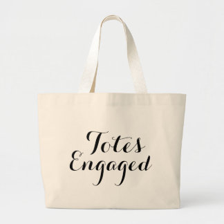Totes Engaged