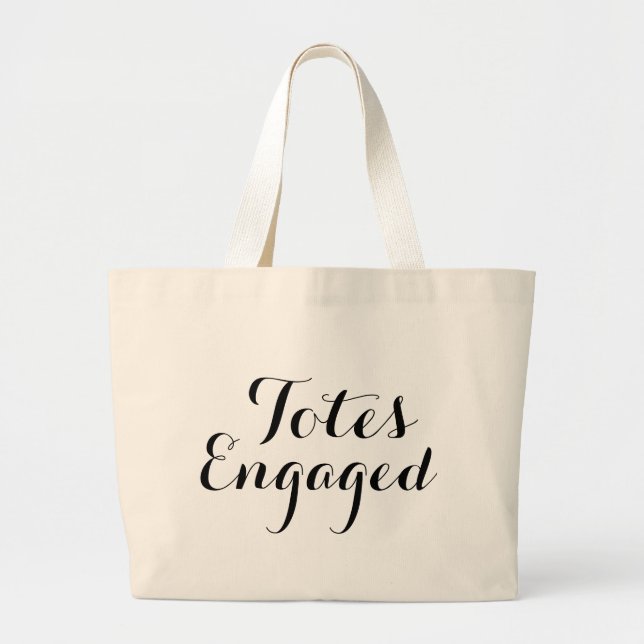 Totes Engaged (Front)
