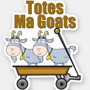 Totes Ma Goats Funny Farm Animal Pun