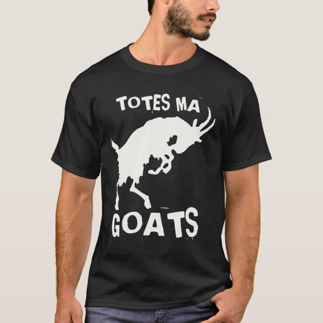 Totes Ma Goats Shirt (Front)