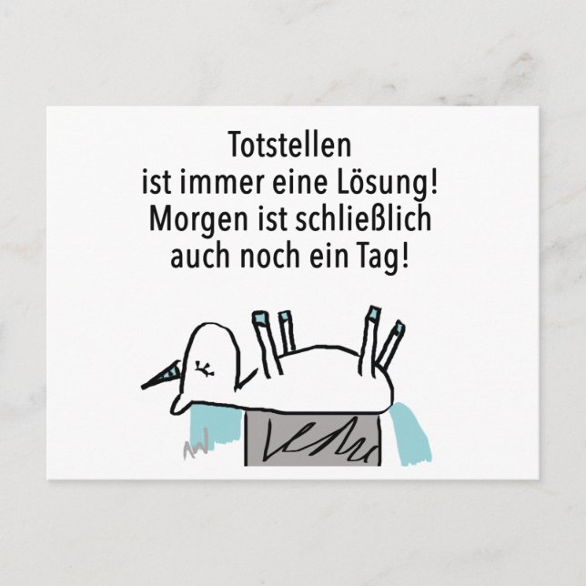 Totstellen ist immer eine Lösung - Postkarte Postcard (Front)