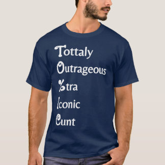 tottaly outrageous xtra iconic T-Shirt