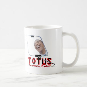 TOTUS - Obama - The Teleprompter President Coffee Mug