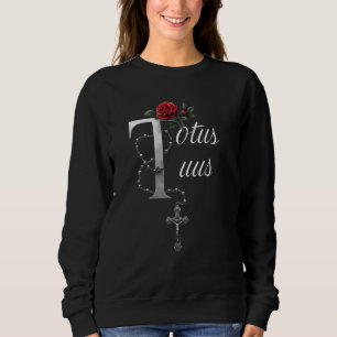 Totus Tuus Rosary Catholic Gifts for Devotees Sweatshirt